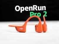 骑行跑步圈来了新唱将：韶音OpenRun Pro 2 运动耳机评测